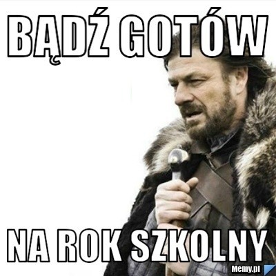 Początek roku szkolnego okiem internautów [MEMY]