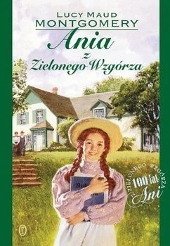 Ania z Zielonego Wzgórza...