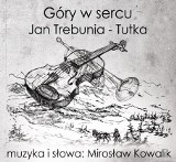 Jan Trebunia - Tutka ma Góry w sercu i Mirka Kowalika do pomocy