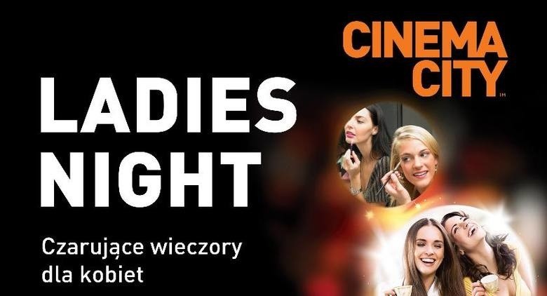 Miłosne manewry podczas Ladies Night w Cinema City! KONKURS