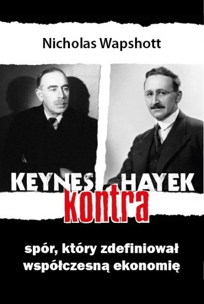 Friedrich Hayek wierzył w niewidzialną rękę rynku, z kolei John Keynes uważał, że rynek należy kontrolować