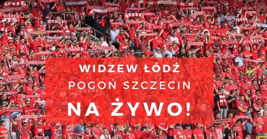 Widzew Łódź - Pogoń Szczecin RELACJA NA ŻYWO 28.01.2023. Śledź relację LIVE z meczu Widzew vs. Pogoń