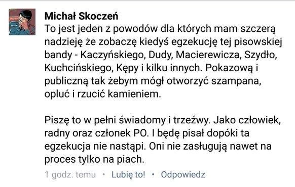 Radny z Krakowa chce egzekucji Kaczyńskiego i Dudy