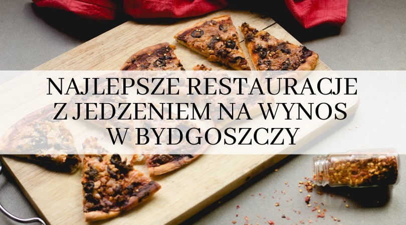 Zastanawiasz się, które restauracje w Bydgoszczy są...