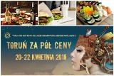 Toruń za pół ceny 2018. Oto restauracje, które biorą udział w akcji! [LISTA, OFERTY, RABATY, ZNIŻKI]