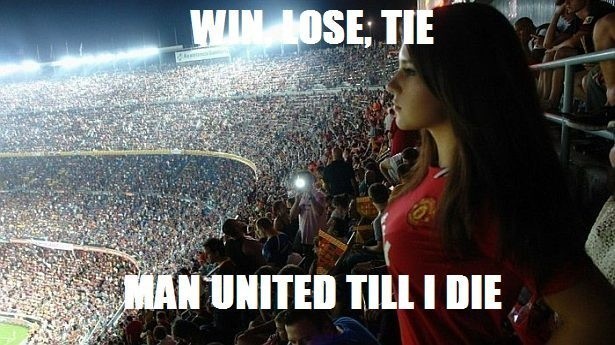 "Win, lose, tie. Man United till I die"