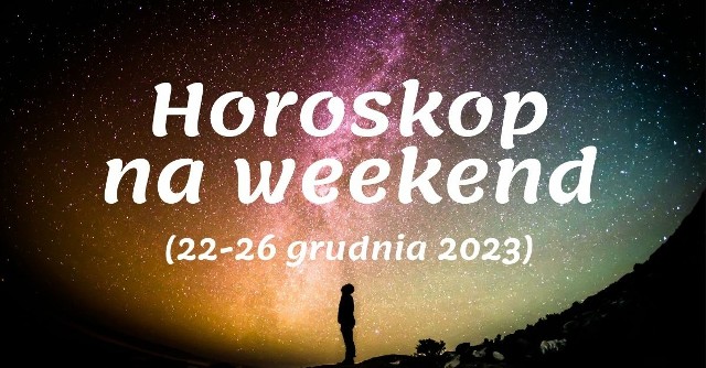 Sprawdź w galerii horoskop dla Twojego znaku zodiaku. Zobacz co będzie się działo w Twoim życiu w najbliższy weekend [22-26 grudnia]. Szczegóły prezentujemy na kolejnych slajdach