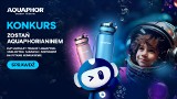 Zostań Aquaphorianinem – nowa misja i kampania reklamowa marki AQUAPHOR