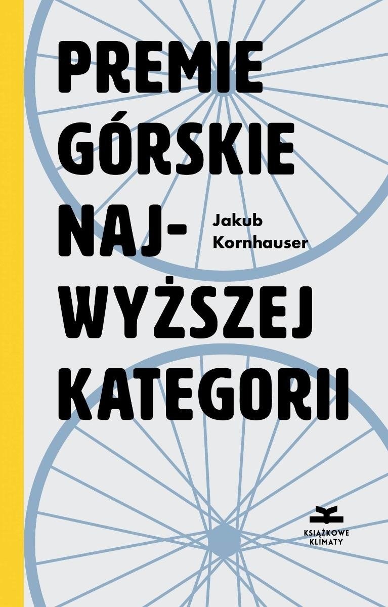 "Premie górskie najwyższej kategorii Jakub Kornhauser. Recenzja