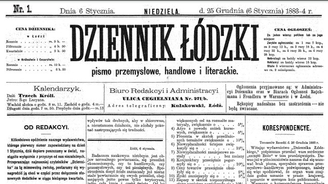 6 stycznia 1884 ukazał się pierwszy numer „Dziennika Łódzkiego”, pierwszej łódzkiej gazety w języku polskim. „Dziennik Łódzki" wydawany był do 1892 r., następnie w latach 1919, 1931–39 i od 1945 r. do dziś.