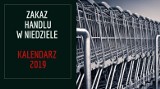 Niedziele handlowe GRUDZIEŃ 2019: Kalendarz Kiedy zakaz handlu Sklepy zamknięte w niedzielę 2.01.2020