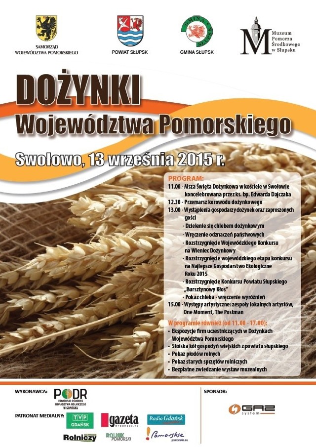 Tegoroczne dożynki województwa pomorskiego odbędą  się  w niedzielę (13 września) w Swołowie, czyli  w gminie Słupsk na terenie należącym do  Muzeum Kultury Ludowej.