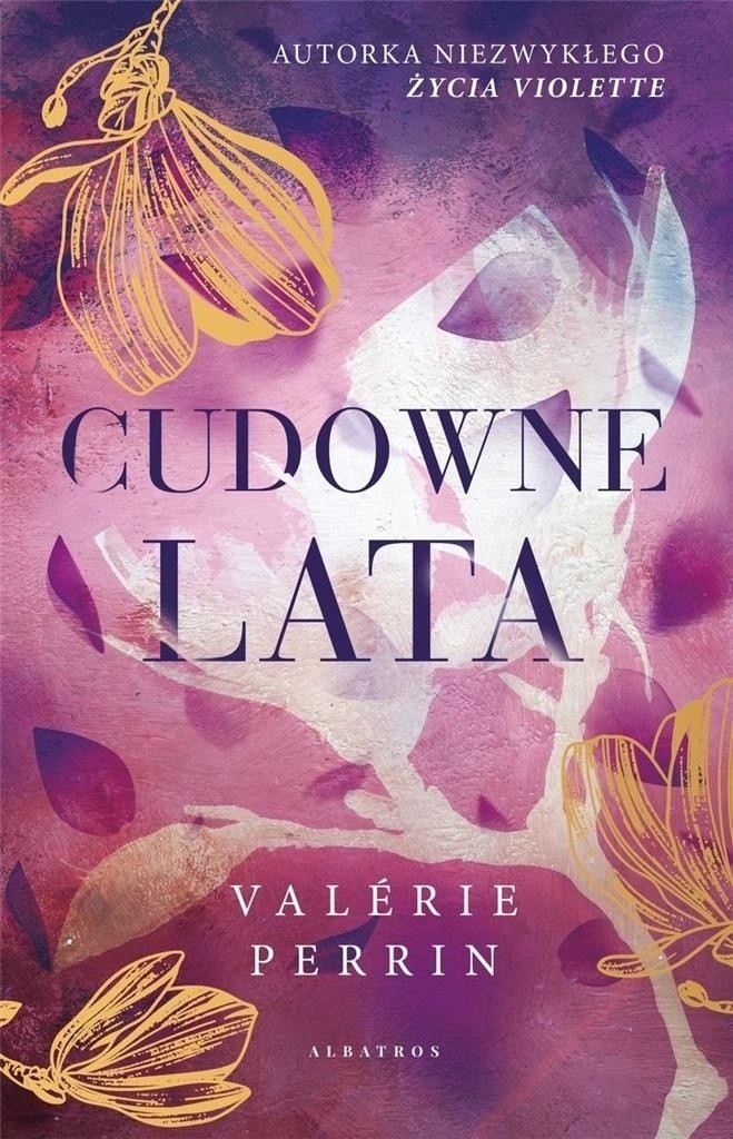 Valerie Perrin, „Cudowne lata”, Wydawnictwo Albatros,...