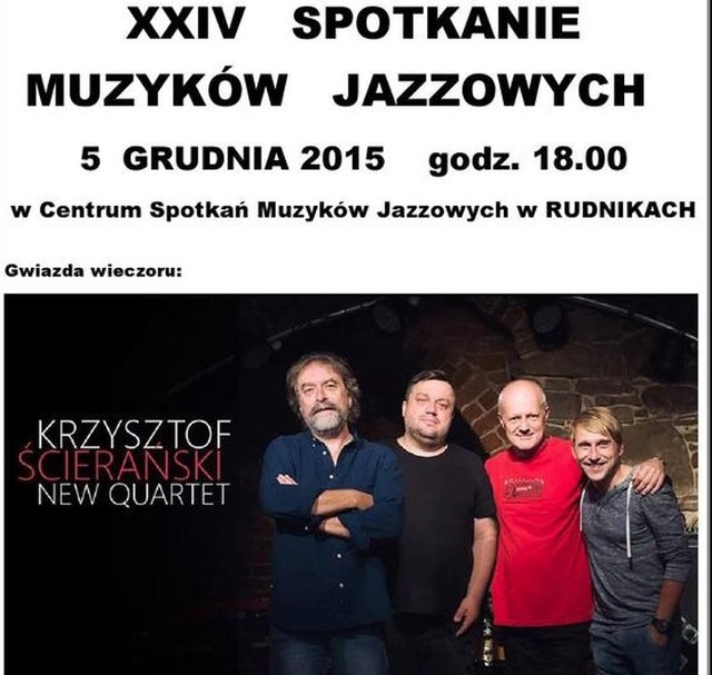 Gwiazdą wieczoru będzie Krzysztof Ścierański New Quartet.
