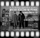 Powstaje aplikacja na telefon śladami "Wielkiej Ucieczki na Północ"