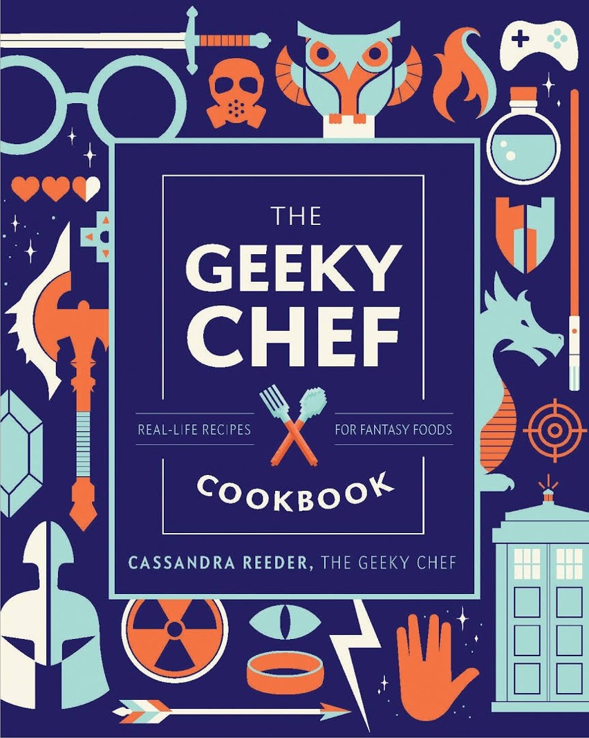 The Geeky Chef Cookbook: Real-Life Recipes for Fantasy Foods...