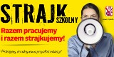 Strajk nauczycieli 2019: Wszystkie szkoły w Chorzowie przystąpią do strajku 