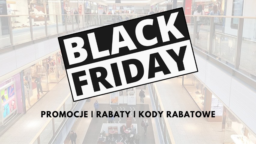 Przejdź do naszej galerii i sprawdź listę ofert Black Friday...