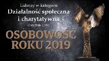 Osobowość Roku Warmii i Mazur 2019 - galeria liderów w kategorii DZIAŁALNOŚĆ SPOŁECZNA I CHARYTATYWNA 