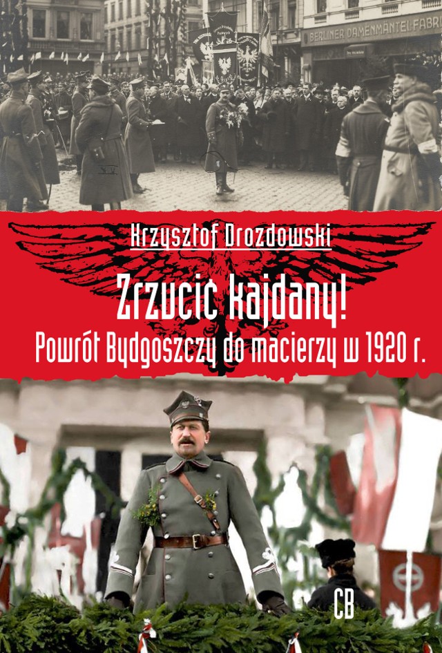 Okładka książki Krzysztofa Drozdowskiego. To jego kolejna publikacja o historii miasta