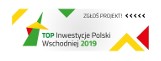 TOP Inwestycje Polski Wschodniej 2019  - jeszcze można zgłaszać kandydatury