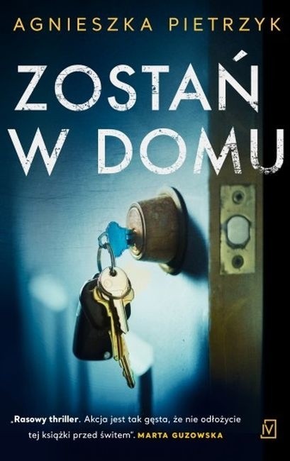 Agnieszka Pietrzyk – Zostań w domu. Prezydent zatłukł szantażystkę