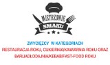 MISTRZOWIE SMAKU 2018| Zobacz zwycięzców w finale regionalnym