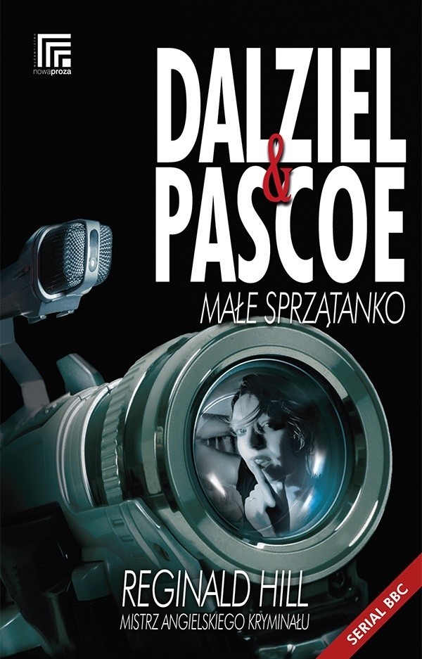 Książkę "Dalziel i Pascoe. Małe sprzątanko&#8221; od środy (25 sierpnia) można znaleźć  w księgarniach. Wydało ją wydawnictwo Nowa Proza.