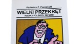 Książki z zakurzonej półki. „Wielki przekręt: klęska polskich reform” - spóźniona przedwyborcza lektura obowiązkowa