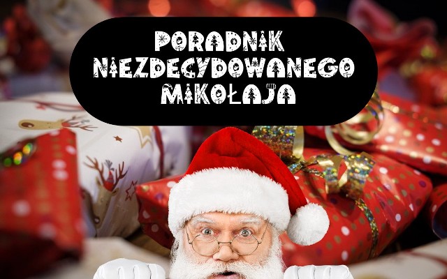 Poradnik niezdecydowanego MikołajaSzukasz pomysłu na prezent pod choinkę dla najbliższych? Świetnie się składa. Przewijaj kolejne zdjęcia, by skorzystać ze świątecznych propozycji.