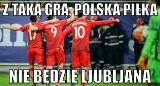 MEMY  po  meczu Słowenia  -  Polska [ZDJĘCIA]