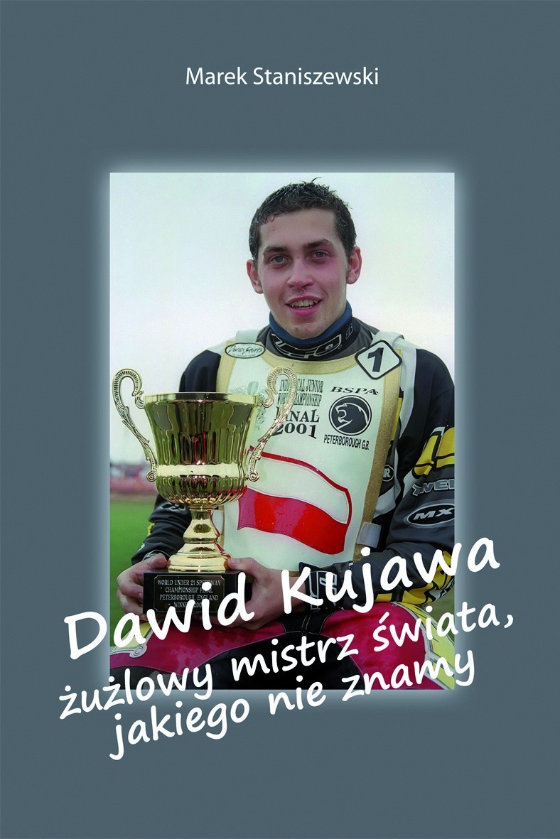 Dawid Kujawa, żużlowy mistrz świata juniorów z 2001 roku.