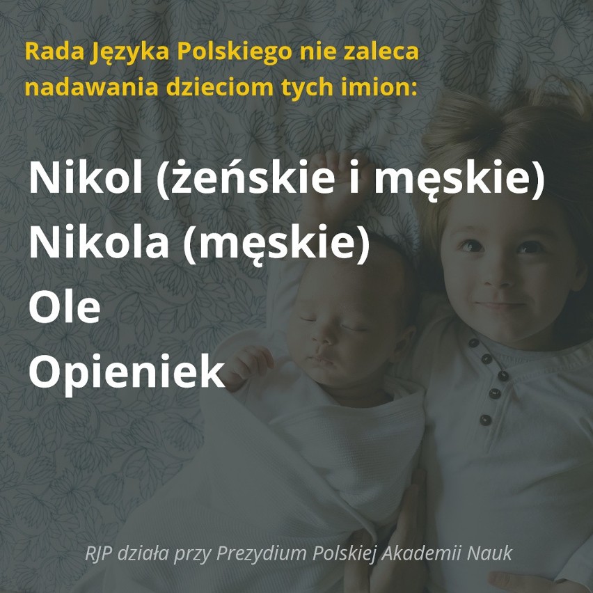 Rada Języka Polskiego nie zaleca nadawania tych imion...