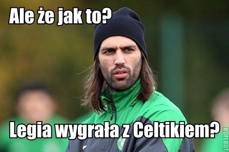 Memy po meczu Legia - Celtic
