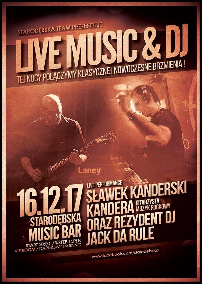 W Starodębska Music Bar Live Music &Dj. Zagrają Sławomir...