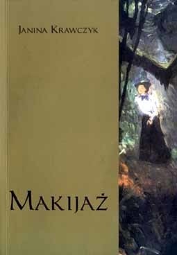 Janina Krawczyk: Makijaż, Wydawnictwo Nonparel, Krosno, 2001