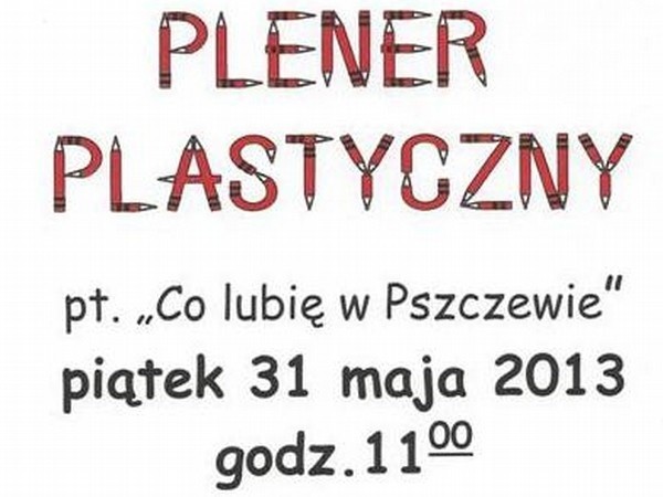 Z okazji Dnia Dziecka w piątek w Pszczewie odbędzie się plener plastyczny.