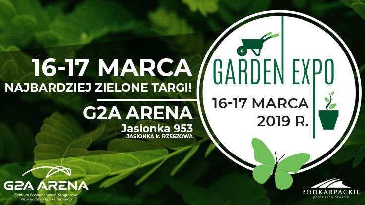 Targi Ogrodnicze GARDEN EXPO w G2A Arena w Jasionce k. Rzeszowa. Zadbaj o ogród na wiosnę i odwiedź najbardziej zielone targi w regionie