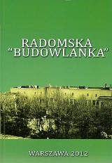 Wszystko o radomskiej "Budowlance" w wyjątkowej książce