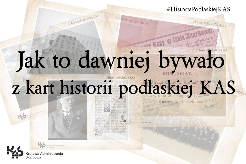 Podlaskie. Nowy projekt historyczny podlaskiej KAS "Jak to dawniej bywało"