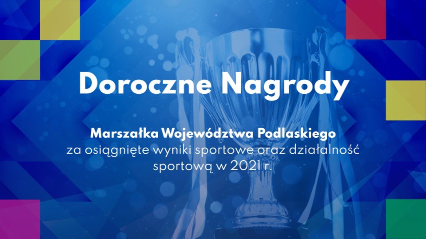 Coroczne nagrody Marszałka Województwa Podlaskiego za wybitne osiągnięcia sportowe