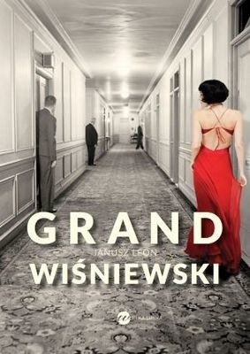 Janusz Leon Wiśniewski  - GrandWydawnictwo Wielka Litera 2014