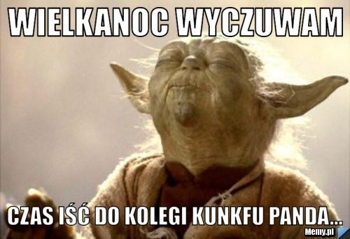 Oto zabawne memy wielkanocne. Zebraliśmy dla Was...