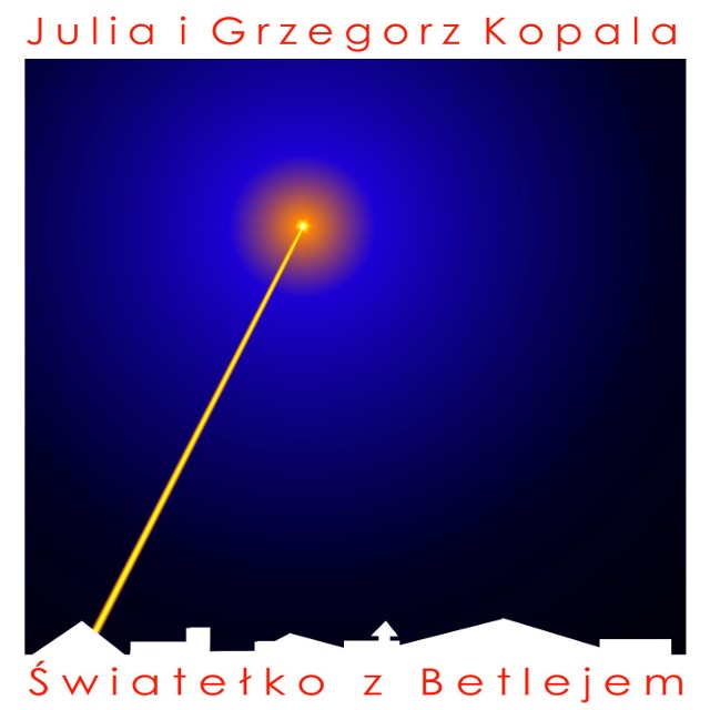 Grzegorz i Julia Kopala nagrali płyte "Światełko z Betlejem"