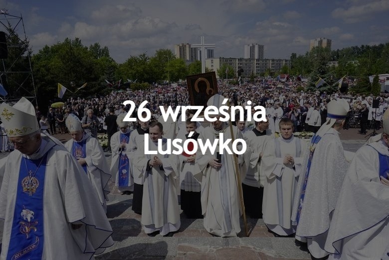 26 września - Lusówko:...