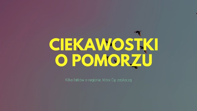 8 ciekawostek o regionie, które