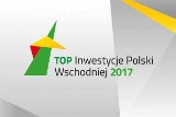  Top Inwestycje Polski Wschodniej - m.in. w Białymstoku, Krynce, Suwałkach i Wysokiem Mazowieckiem