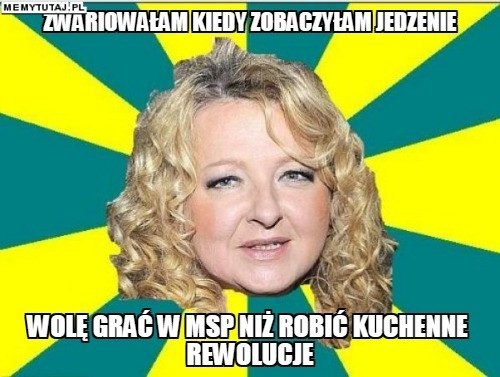 Memy o "Kuchennych rewolucjach" w roli głównej z Magdą...