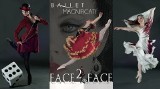 Katowice: "Face to face" - balet i nowoczesny taniec na scenie