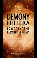 Eric Kurlander „Demony Hitlera”, przekład Katarzyna Pachniak, PIW 2018, 625 str.   